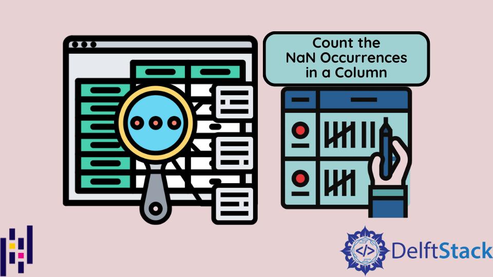 count-the-nan-occurrences-in-a-column-in-pandas-dataframe-delft-stack